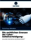 rechtlichen Grenzen der Cyber-Selbstverteidigung