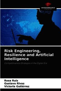 Risk Engineering, Resilience and Artificial Intelligence