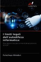 I limiti legali dell'autodifesa informatica