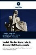Modell f�r den Unterricht in direkter Ophthalmoskopie