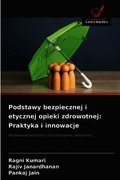 Podstawy bezpiecznej i etycznej opieki zdrowotnej