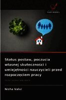 Nisha Valvi - Status postaw, poczucia wlasnej skuteczności i umiejętności nauczycieli przed rozpoczęciem pracy, Häftad