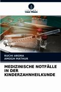 Medizinische Notf�lle in Der Kinderzahnheilkunde