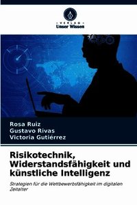 Risikotechnik, Widerstandsf�higkeit und k�nstliche Intelligenz