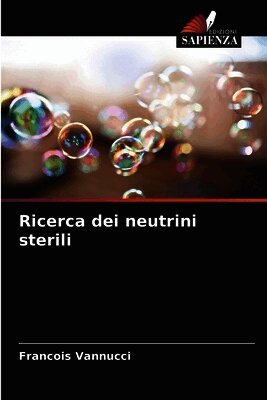 Francois Vannucci - Ricerca dei neutrini sterili, Häftad