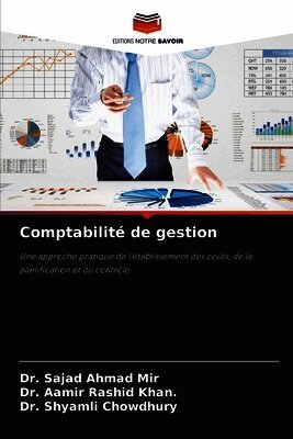 Sajad Ahmad Mir, Aamir Rashid Khan, Shyamli Chowdhury - Comptabilité de gestion, Häftad. Tillgänglighet: Lägg i varukorg