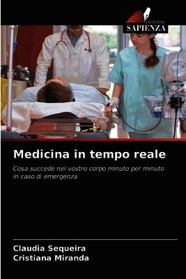 Claudia Sequeira, Cristiana Miranda - Medicina in tempo reale, Häftad