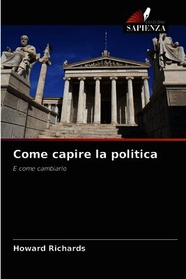 Howard Richards - Come capire la politica, Häftad
