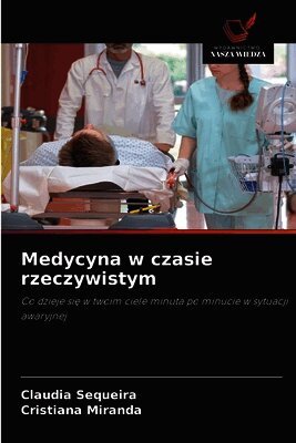 Claudia Sequeira, Cristiana Miranda - Medycyna w czasie rzeczywistym, Häftad