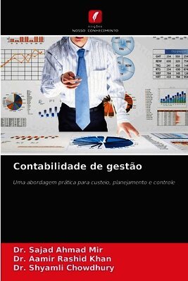 Sajad Ahmad Mir, Aamir Rashid Khan, Shyamli Chowdhury - Contabilidade de gestão, Häftad. Tillgänglighet: Lägg i varukorg