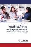 Surayyo Nosirova - International Teaching Methods and Modern Pedagogical Approaches, Häftad. Tillgänglighet: Lägg i varukorg