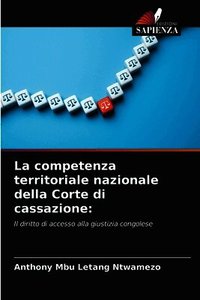 competenza territoriale nazionale della Corte di cassazione
