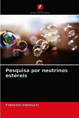 Francois Vannucci - Pesquisa por neutrinos estéreis, Häftad