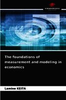 Lamine Keita - foundations of measurement and modeling in economics, Häftad