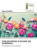 Une jeunesse si pleine de surprises