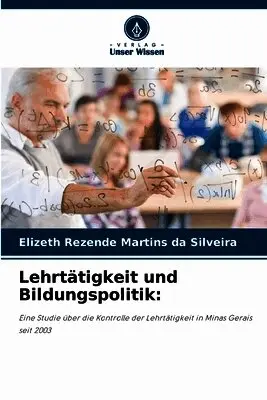 Elizeth Rezende Martins Da Silveira - Lehrtätigkeit und Bildungspolitik, Häftad. Tillgänglighet: Lägg i varukorg