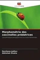 Darshana Jadhav, Abhishek Shukla - Morphométrie des coccinelles prédatrices, Häftad. Tillgänglighet: Lägg i varukorg