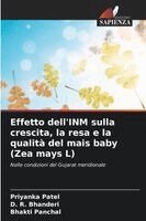 Priyanka Patel, D R Bhanderi, Bhakti Panchal - Effetto dell'INM sulla crescita, la resa e la qualità del mais baby (Zea mays L), Häftad. Tillgänglighet: Lägg i varukorg