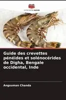 Angsuman Chanda - Guide des crevettes pénéides et solénocérides de Digha, Bengale occidental, Inde, Häftad. Tillgänglighet: Lägg i varukorg