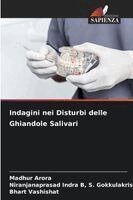 Madhur Arora, Niranjanaprasad I S Gokkulakrishnan, Bhart Vashishat - Indagini nei Disturbi delle Ghiandole Salivari, Häftad. Tillgänglighet: Lägg i varukorg