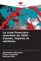 Aboubaker Khoualed, Omar Saadallah, Hassiba Almi - crise financière mondiale de 2008, Häftad. Tillgänglighet: Lägg i varukorg