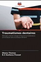Dhanu Thomas, B S Keshava Prasad - Traumatismes dentaires, Häftad. Tillgänglighet: Lägg i varukorg