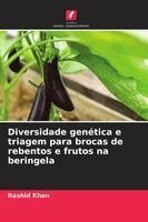 Rashid Khan - Diversidade genética e triagem para brocas de rebentos e frutos na beringela, Häftad