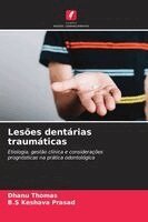 Dhanu Thomas, B S Keshava Prasad - Lesões dentárias traumáticas, Häftad. Tillgänglighet: Lägg i varukorg