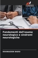 Douniazede Badsi - Fondamenti dell'esame neurologico e sindromi neurologiche, Häftad. Tillgänglighet: Lägg i varukorg