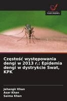 Jehangir Khan, Asar Khan, Saima Khan - Częstośc występowania dengi w 2013 r., Häftad