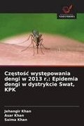 Cz?sto?c wyst?powania dengi w 2013 r.: Epidemia dengi w dystrykcie Swat, KPK