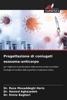 Reza Mosaddeghi Heris, Hamed Aghazadeh, Kimia Bagheri - Progettazione di coniugati esosoma-anticorpo, Häftad