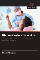 Charu Khurana - Stomatologia precyzyjna, Häftad