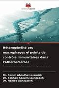 H�t�rog�n�it� des macrophages et points de contr�le immunitaires dans l'ath�roscl�rose