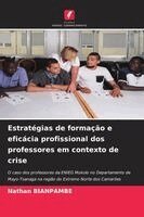 Nathan Bianpambe - Estratégias de formação e eficácia profissional dos professores em contexto de crise, Häftad