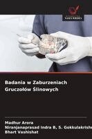 Madhur Arora, Niranjanaprasad I S Gokkulakrishnan, Bhart Vashishat - Badania w Zaburzeniach Gruczolów Ślinowych, Häftad. Tillgänglighet: Lägg i varukorg