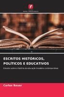 Carlos Bauer - Escritos Históricos, Políticos E Educativos, Häftad. Tillgänglighet: Lägg i varukorg