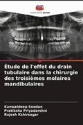 �tude de l'effet du drain tubulaire dans la chirurgie des troisi�mes molaires mandibulaires