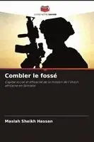 Maslah Sheikh Hassan - Combler le fossé, Häftad. Tillgänglighet: Lägg i varukorg