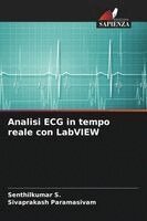 Senthilkumar S, Sivaprakash Paramasivam - Analisi ECG in tempo reale con LabVIEW, Häftad