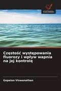 Cz?sto?c wyst?powania fluorozy i wplyw wapnia na jej kontrol?