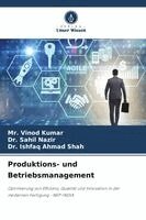 Vinod Kumar, Sahil Nazir, Ishfaq Ahmad Shah - Produktions- und Betriebsmanagement, Häftad