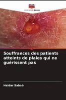 Haidar Sahab - Souffrances des patients atteints de plaies qui ne guérissent pas, Häftad