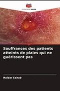 Souffrances des patients atteints de plaies qui ne gu�rissent pas