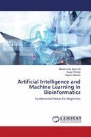 Mohammad Ajmal Ali, Sagar Shinde, Rajesh Mahato - Artificial Intelligence and Machine Learning in Bioinformatics, Häftad