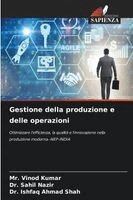 Vinod Kumar, Sahil Nazir, Ishfaq Ahmad Shah - Gestione della produzione e delle operazioni, Häftad