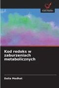 Kod redoks w zaburzeniach metabolicznych