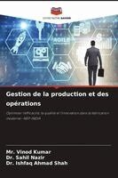 Vinod Kumar, Sahil Nazir, Ishfaq Ahmad Shah - Gestion de la production et des opérations, Häftad