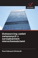 Paul-Edouard Ehrhardt - Outsourcing zadań związanych z zarządzaniem nieruchomościami, Häftad. Tillgänglighet: Lägg i varukorg