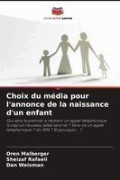 Oren Malberger, Sheizaf Rafaeli, Dan Weisman - Choix du média pour l'annonce de la naissance d'un enfant, Häftad